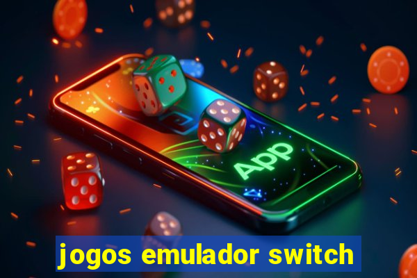 jogos emulador switch